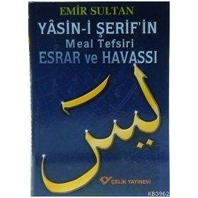 YASIN-I ŞERIF'IN MEAL TEFSIRI ESRAR VE HAVASSI (CILTLI) - EMIR SULTAN