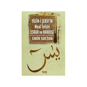 YASIN-I ŞERIF'IN MEAL TEFSIRI ESRAR VE HAVASSI (CILTLI) - EMIR SULTAN
