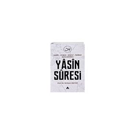 Yasin Suresi - Vahiy Evren Hayat Ahiret Bağlamında - Üniversite Yayınları