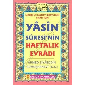 YASIN SURESININ HAFTALIK EVRADI(DUA-089) - AHMED ZİYAÜDDİN GÜMÜŞHANEVİ