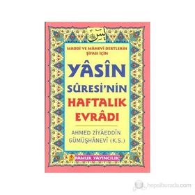 YASIN SURESININ HAFTALIK EVRADI(DUA-089) - AHMED ZİYAÜDDİN GÜMÜŞHANEVİ