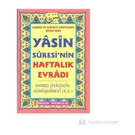 YASIN SURESININ HAFTALIK EVRADI(DUA-089) - AHMED ZİYAÜDDİN GÜMÜŞHANEVİ