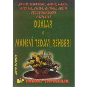 Yasin, Tebareke, Amme, Vakıa, Kıyame, Cuma, Duhan, Fetih, Secde Sureleri Faziletli Dualar Ve Manevi Tedavi Rehberi - Arif Pamuk