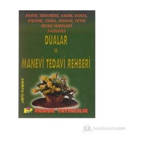 Yasin, Tebareke, Amme, Vakıa, Kıyame, Cuma, Duhan, Fetih, Secde Sureleri Faziletli Dualar Ve Manevi Tedavi Rehberi - Arif Pamuk