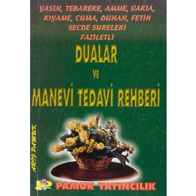 Yasin, Tebareke, Amme, Vakıa, Kıyame, Cuma, Duhan, Fetih, Secde Sureleri Faziletli Dualar Ve Manevi Tedavi Rehberi - Arif Pamuk