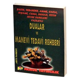 Yasin, Tebareke, Amme, Vakıa, Kıyame, Cuma, Duhan, Fetih, Secde Sureleri Faziletli Dualar Ve Manevi Tedavi Rehberi - Arif Pamuk