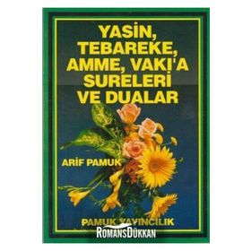YASIN, TEBAREKE, AMME, VAKIA SURELERI VE DUALAR - ARIF PAMUK