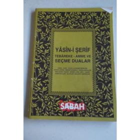 YASINI ŞERİF SELATI TEFRICIYE TEBAREKE AMME VE SEÇME DUALAR - KOLEKTIF