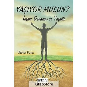 YAŞIYOR MUSUN? İNSANI DONANIM VE YAŞANTI - GENEL