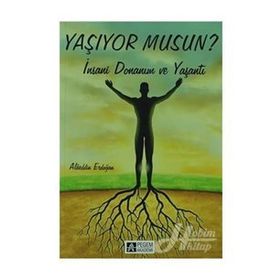 YAŞIYOR MUSUN? İNSANI DONANIM VE YAŞANTI - GENEL