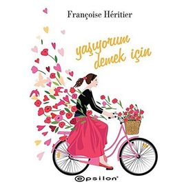 Yaşıyorum Demek İçin - Françoise Heritier