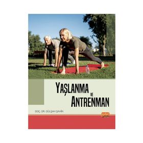Yaşlanma ve Antrenman - Gülşah Şahin
