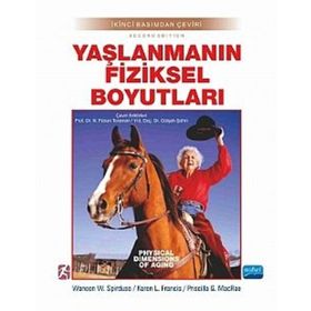 Yaşlanmanın Fiziksel Boyutları - Waneen W. Spirduso