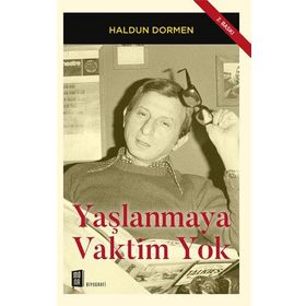 Yaşlanmaya Vaktim Yok - Haldun Dormen