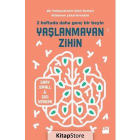 Yaşlanmayan Zihin - Gary Small Gigi Vorgan
