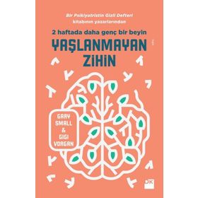 Yaşlanmayan Zihin - Gary Small Gigi Vorgan