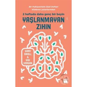 Yaşlanmayan Zihin - Gary Small Gigi Vorgan