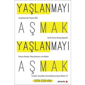 Yaşlanmayı Aşmak - Kolektif