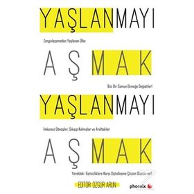 Yaşlanmayı Aşmak - Kolektif