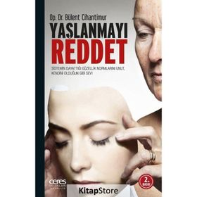 Yaşlanmayı Reddet - Bülent Cihantimur