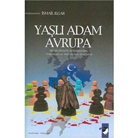 Yaşlı Adam Avrupa - İsmail Ilgar