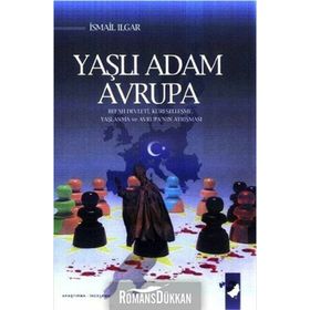 Yaşlı Adam Avrupa - İsmail Ilgar