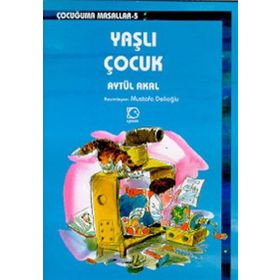 YAŞLI ÇOCUK - AYTÜL AKAL