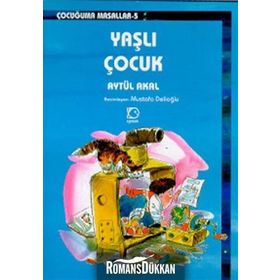 YAŞLI ÇOCUK - AYTÜL AKAL