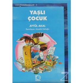 YAŞLI ÇOCUK - AYTÜL AKAL