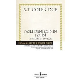 Yaşlı Denizcinin Ezgisi (İngilizce-Türkçe) - Samuel Taylor Coleridge