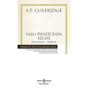 Yaşlı Denizcinin Ezgisi (İngilizce-Türkçe) - Samuel Taylor Coleridge