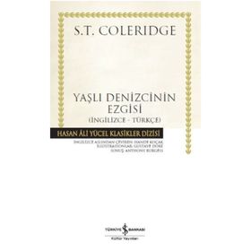 Yaşlı Denizcinin Ezgisi (İngilizce-Türkçe) - Samuel Taylor Coleridge