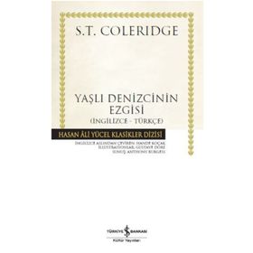 Yaşlı Denizcinin Ezgisi (İngilizce-Türkçe) - Samuel Taylor Coleridge