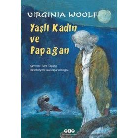 Yaşlı Dul Kadın ve Papağan - Virginia Woolf