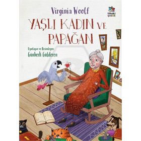 Yaşlı Dul Kadın ve Papağan - Virginia Woolf