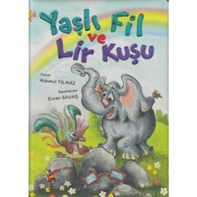 Yaşlı Fil ve Lir Kuşu - Mahmut Yılmaz