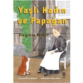 Yaşlı Kadın ve Papağan - Virgina Woolf