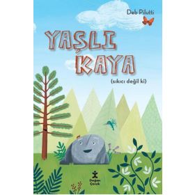 Yaşlı Kaya - Sıkıcı Değil ki - Deb Pilutti