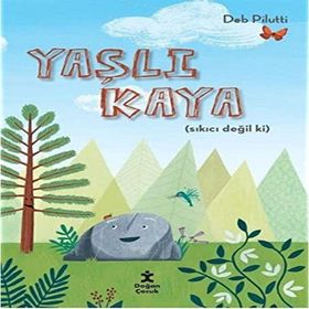 Yaşlı Kaya - Sıkıcı Değil ki - Deb Pilutti
