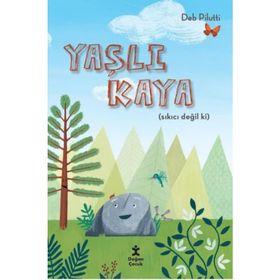 Yaşlı Kaya - Sıkıcı Değil ki - Deb Pilutti