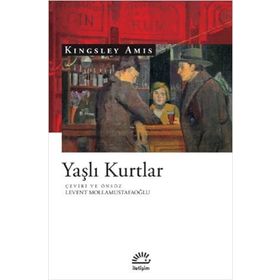 Yaşlı Kurtlar - Kingsley Amis