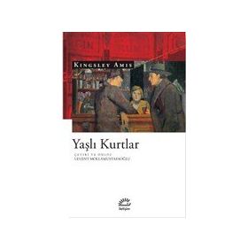 Yaşlı Kurtlar - Kingsley Amis