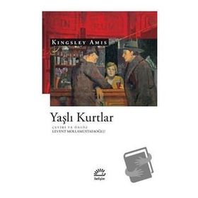 Yaşlı Kurtlar - Kingsley Amis