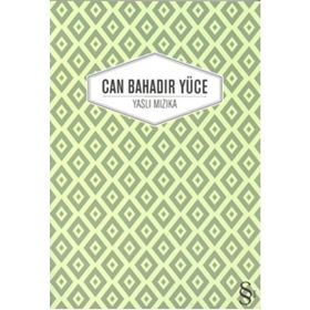 Yaslı Mızıka - Can Bahadır Yüce