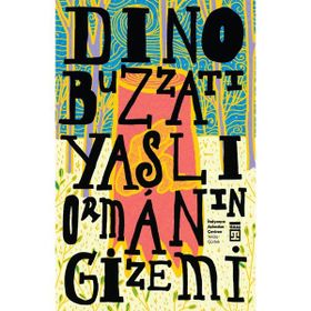 Yaşlı Ormanın Gizemi - Dino Buzzati