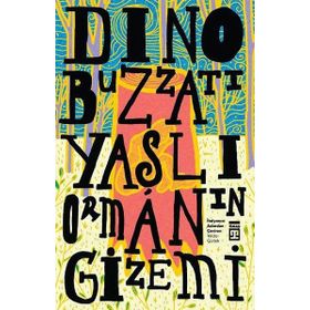 Yaşlı Ormanın Gizemi - Dino Buzzati