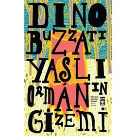 Yaşlı Ormanın Gizemi - Dino Buzzati
