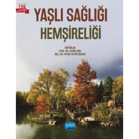 Yaşlı Sağlığı Hemşireliği - Nobel Akademik Yayıncılık