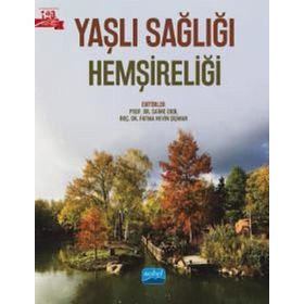 Yaşlı Sağlığı Hemşireliği - Nobel Akademik Yayıncılık