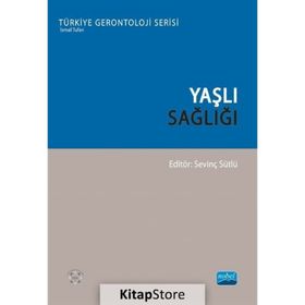 Yaşlı Sağlığı - Sevinç Sütlü